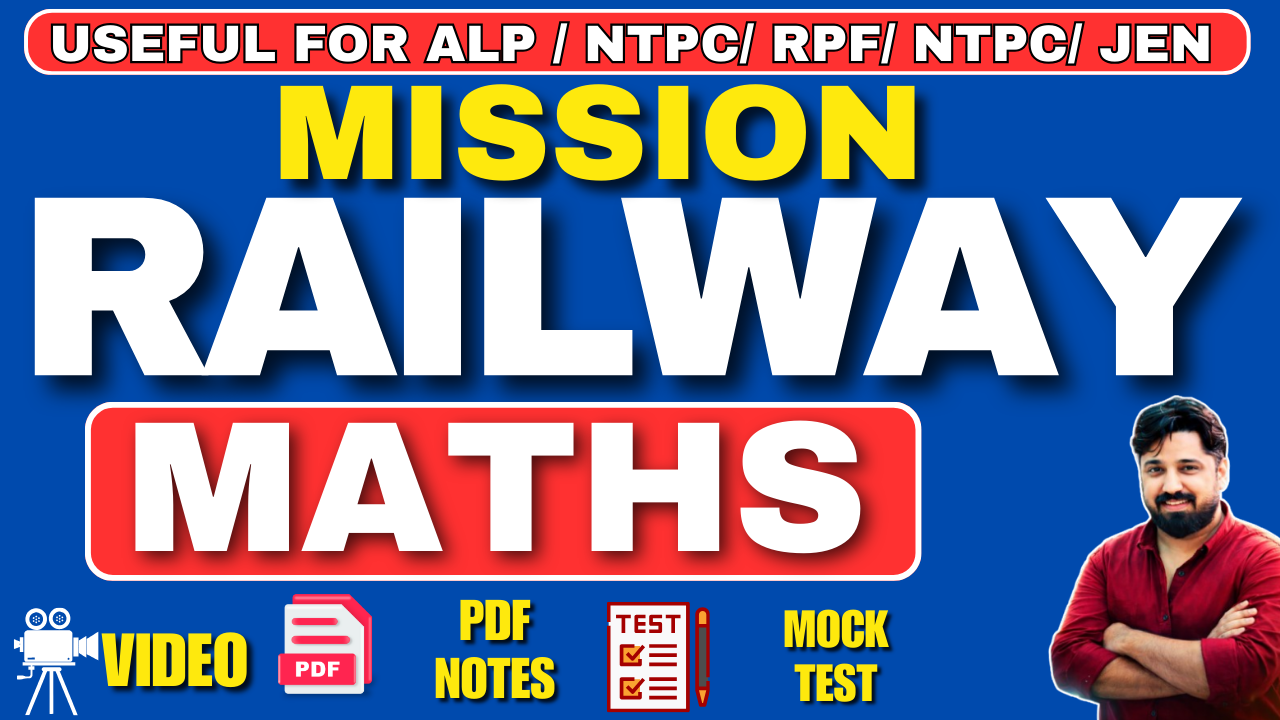 MISSION RAILWAY MATH BATCH 2025-26  BY AK SIR 