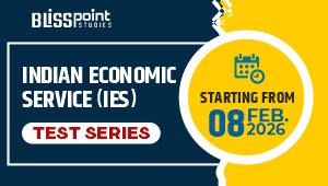 INDIAN ECONOMIC SERVICE (IES) – TEST SERIES 2026 Start From 08 Feb