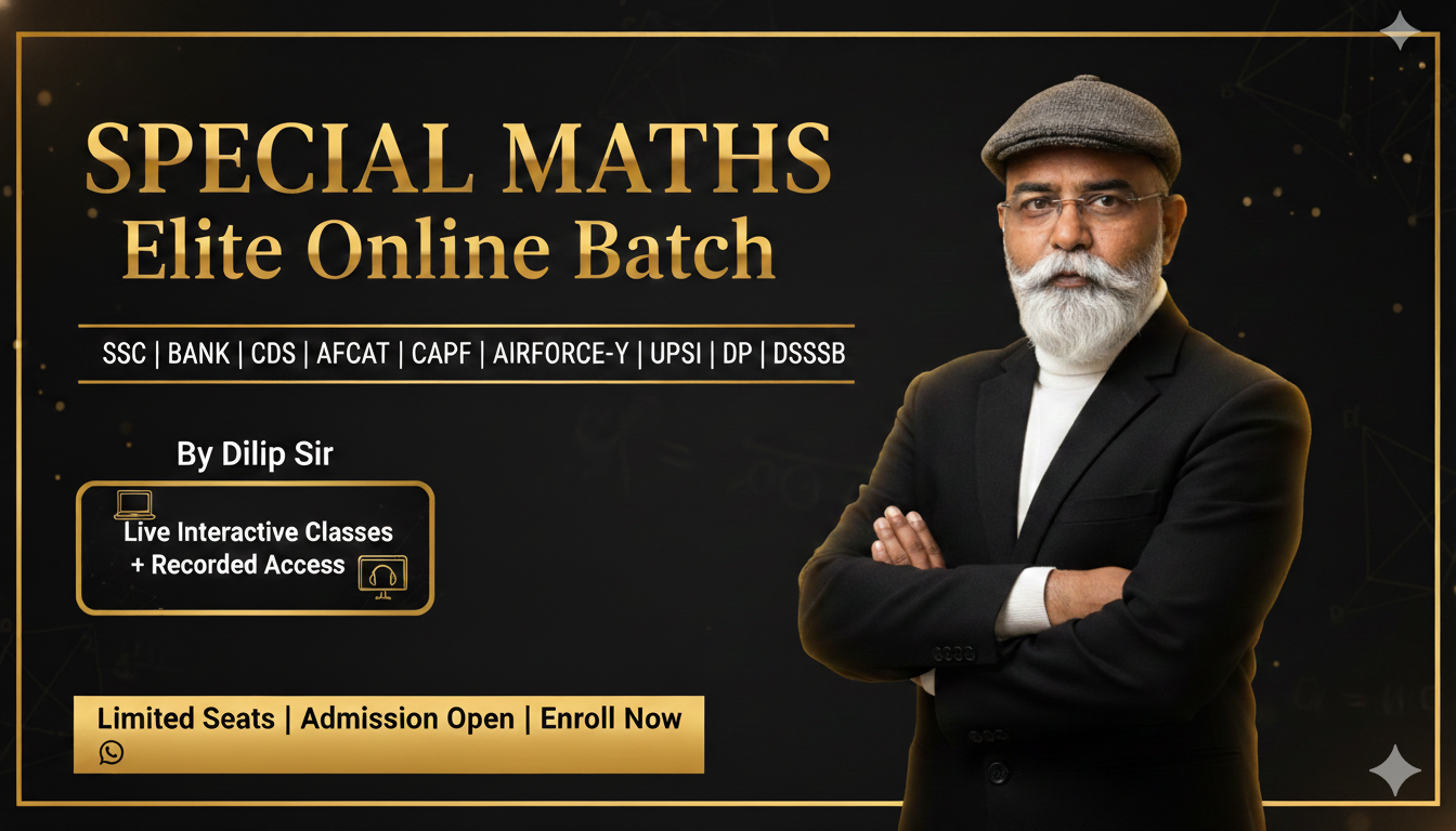 Special Maths  | SSC/BANK/CDS/AFCAT/CAPF/AIRFORCE-Y/UPSI/DP/DSSSB l