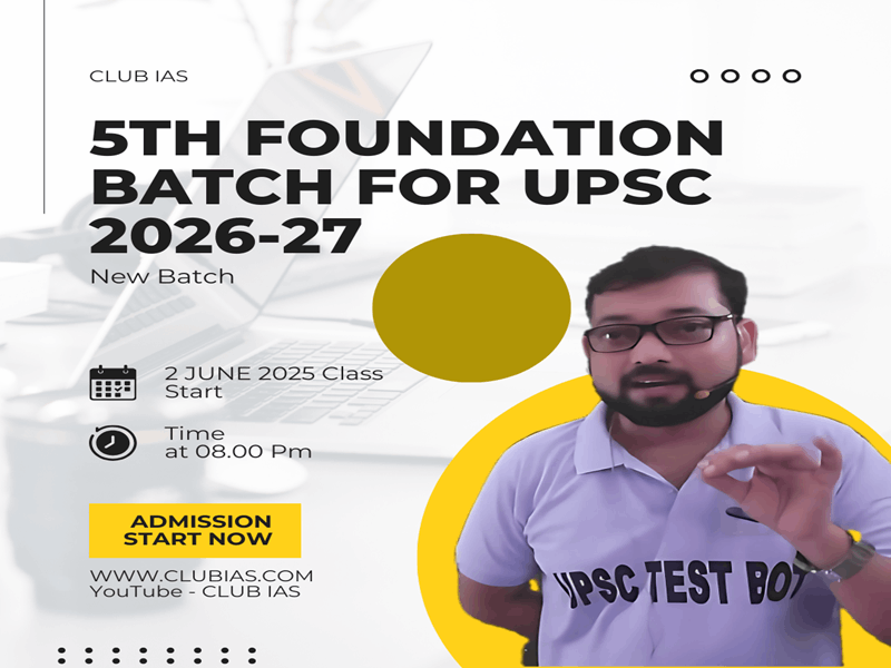 New Batch 5th Foundation for UPSC 2026-27 GS (PT & Mains) (only Hindi Medium)