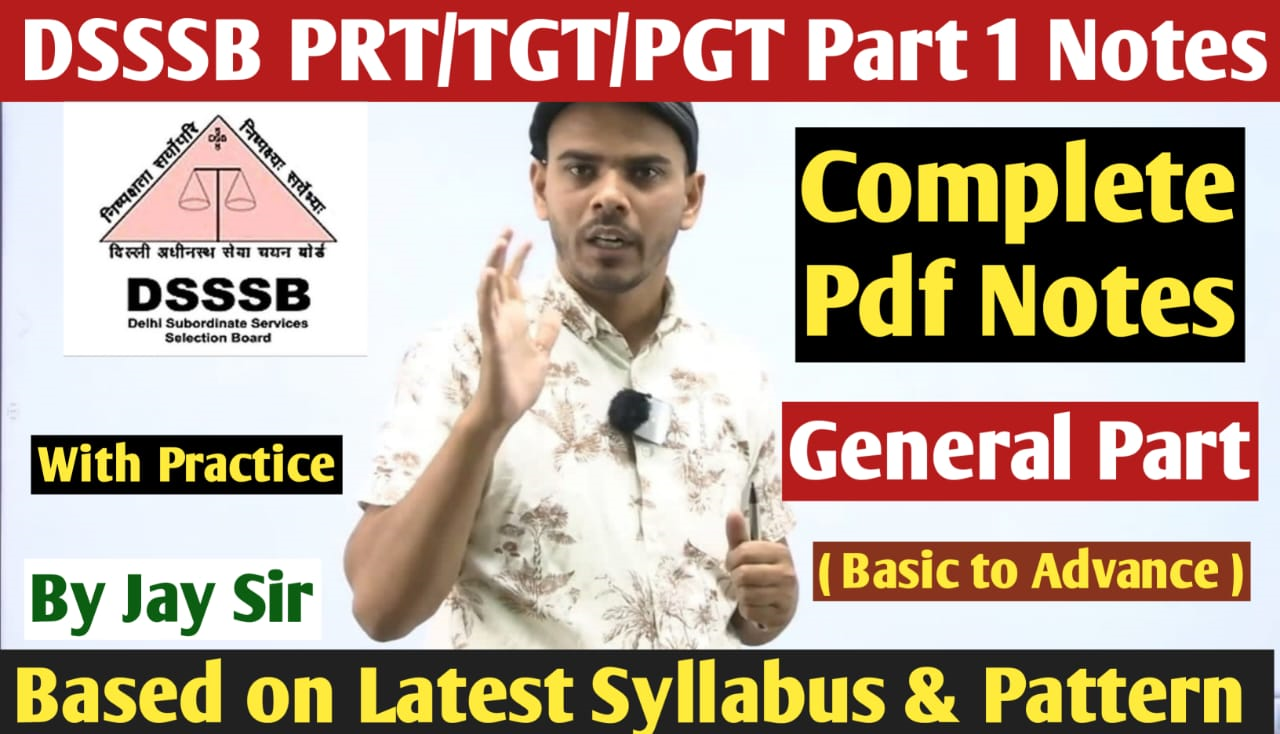 DSSSB PRT/TGT/PGT Part 1 Notes