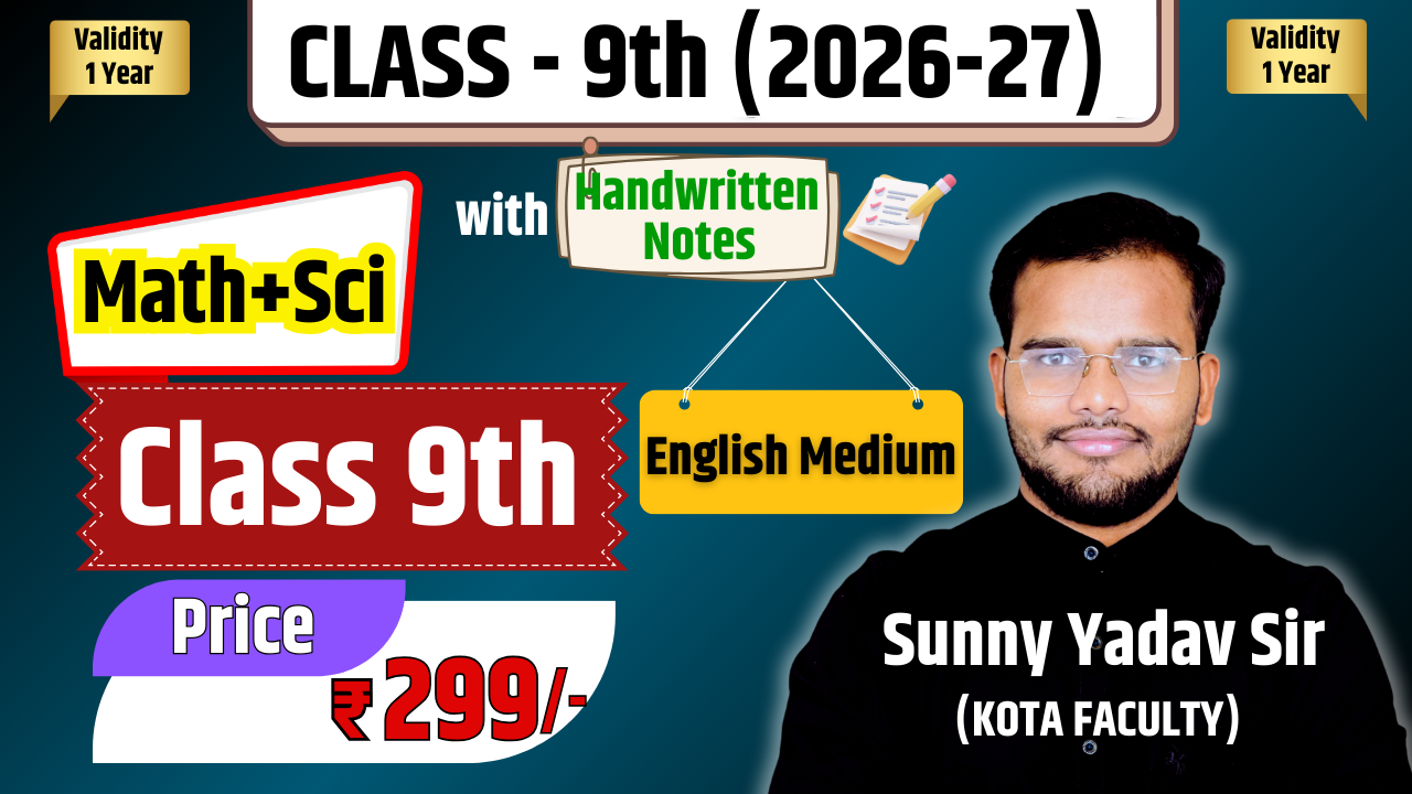 Class 9th Maths + Science (English Medium 2026-27)