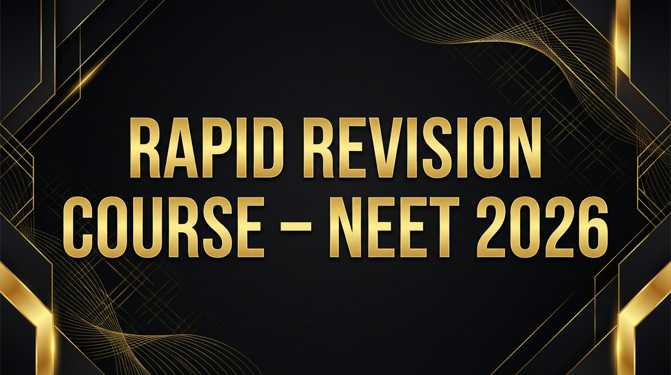 RAPID REVISION COURSE – NEET 2026