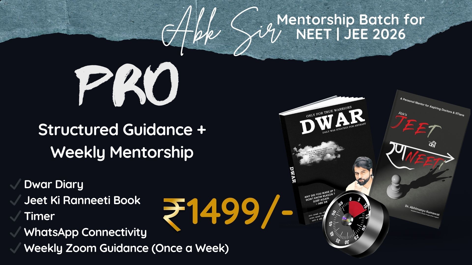 ABK Mentorship Batch - Pro For NEET & JEE 2026