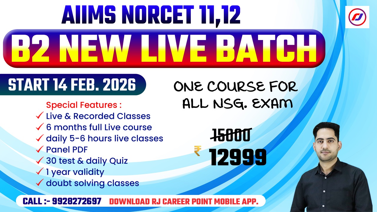B-2 (BLOOM) NEW LIVE BATCH | NORCET- 11 & 12 |RRB |ALL STAFF NURSE | ONE COURSE FOR ALL NSG. EXAM  