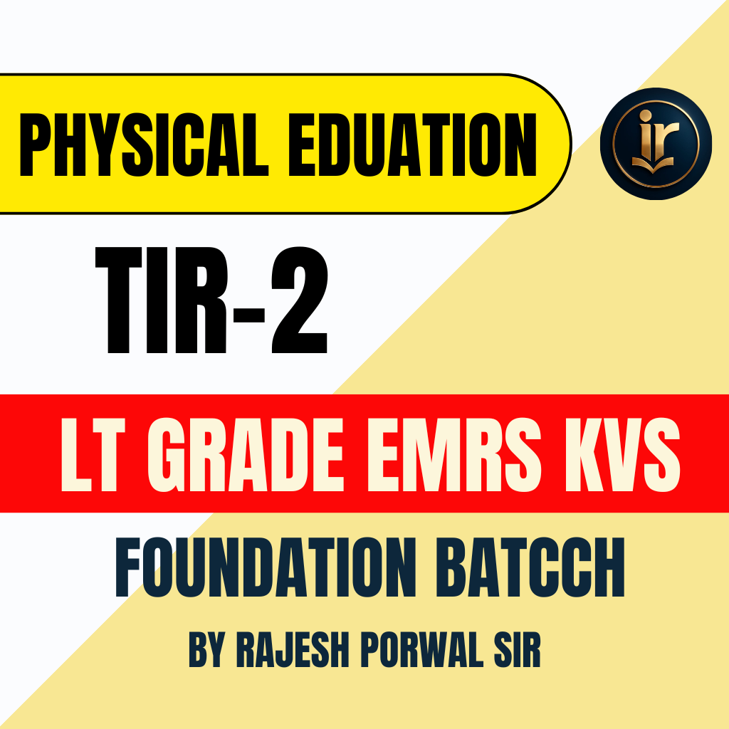 LT GRADE | EMRS | KVS TIR-2 BATCH | LT GRADE Main Exam 2026 Physical Education Complete LT GRADE | EMRS | KVS Main Exam Prepration 2026 Exam Oriented Batch | Online Live Classes by Rajesh Porwal Sir &