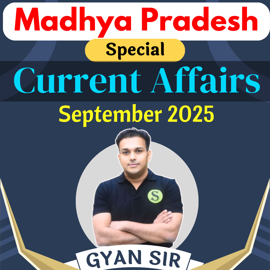 दोनों भाषाओं में Madhya Pradesh Special SEPTEMBER 2025 Monthly Current Affairs ( PDF Password is gyansir ) 