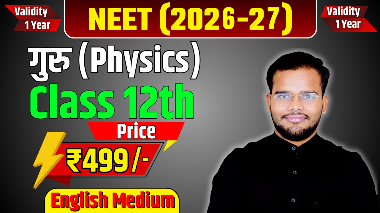 NEET Class 12th Physics (English Medium 2026-27)