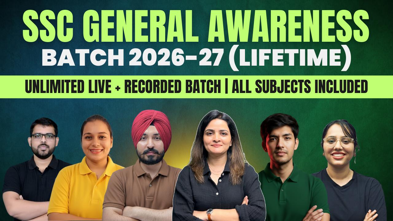 SSC GENERAL AWARENESS Batch 2026-27 (LIFETIME)