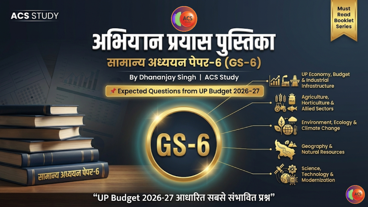 GS-6 | English Med | Prayas Pustika | UPPSC Mains-2025