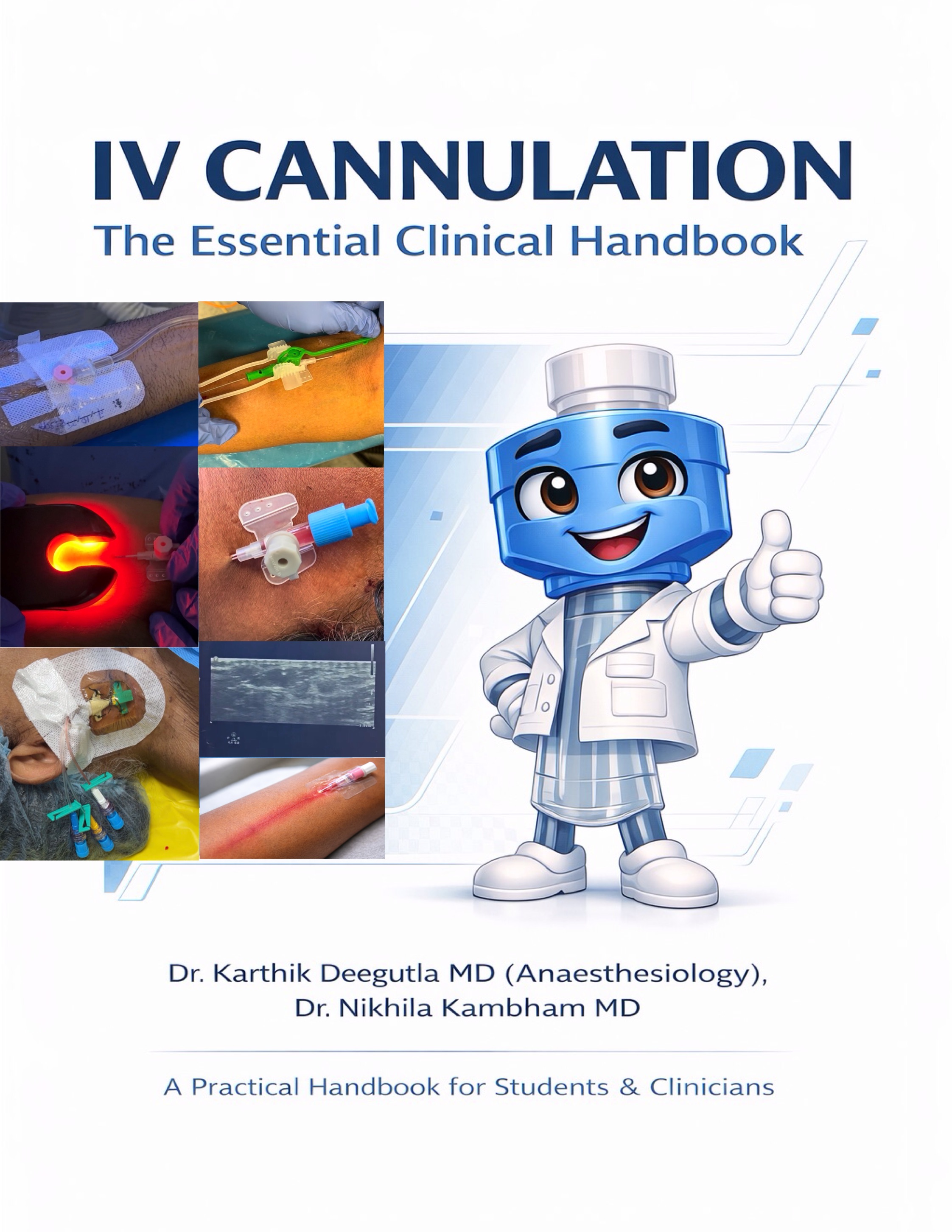 IV CANNULATION: The Essential Clinical Handbook