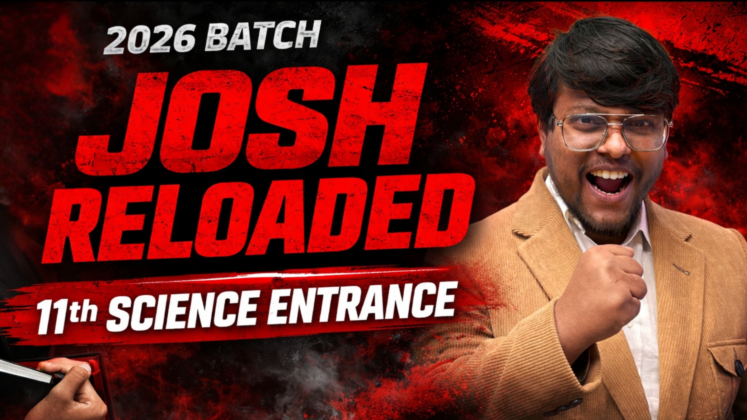 JOSH RELOADED 11th Science Entrance batch 2026