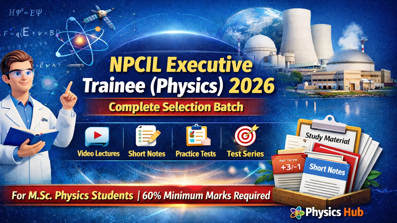 NPCIL Executive Trainee (Physics) 2026 – Complete Selection Batch