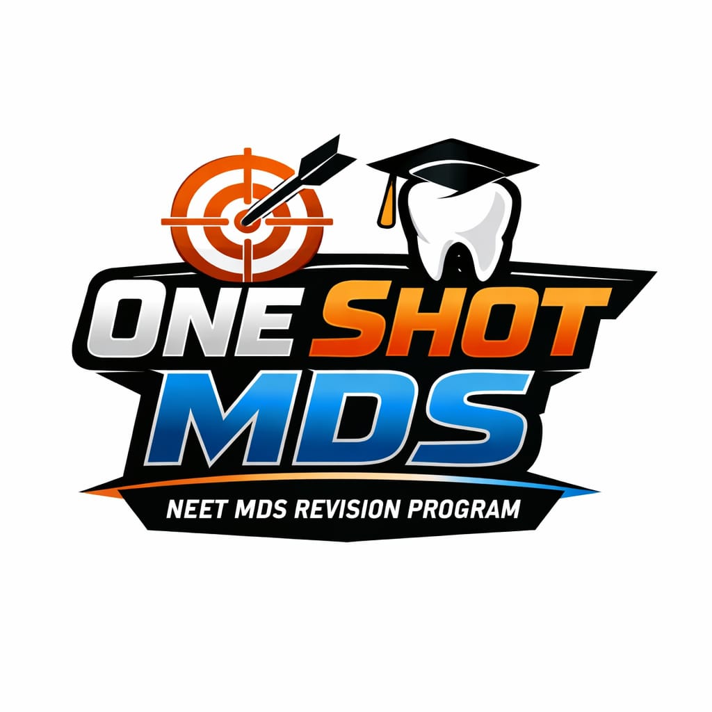 ONE SHOT MDS –  Ultimate NEET MDS Revision Program