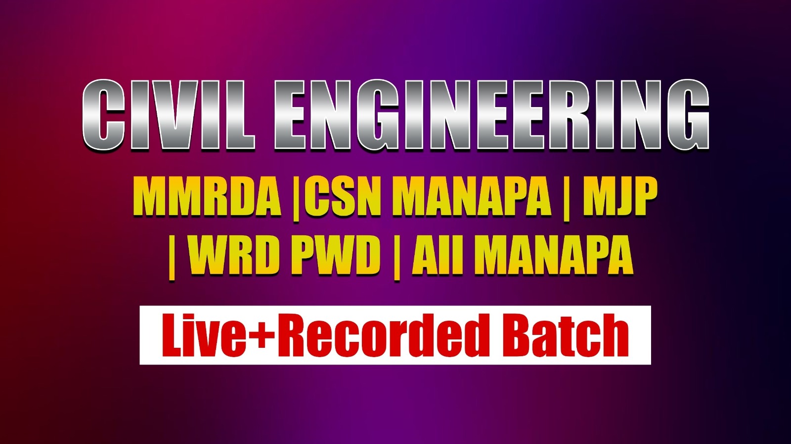 MMRDA | CSN MANAPA | MJP | WRD | PWD | All MANAPA All Direct Recruitment Exam | Civil Engineering Integrated Course Live+Recorded Batch