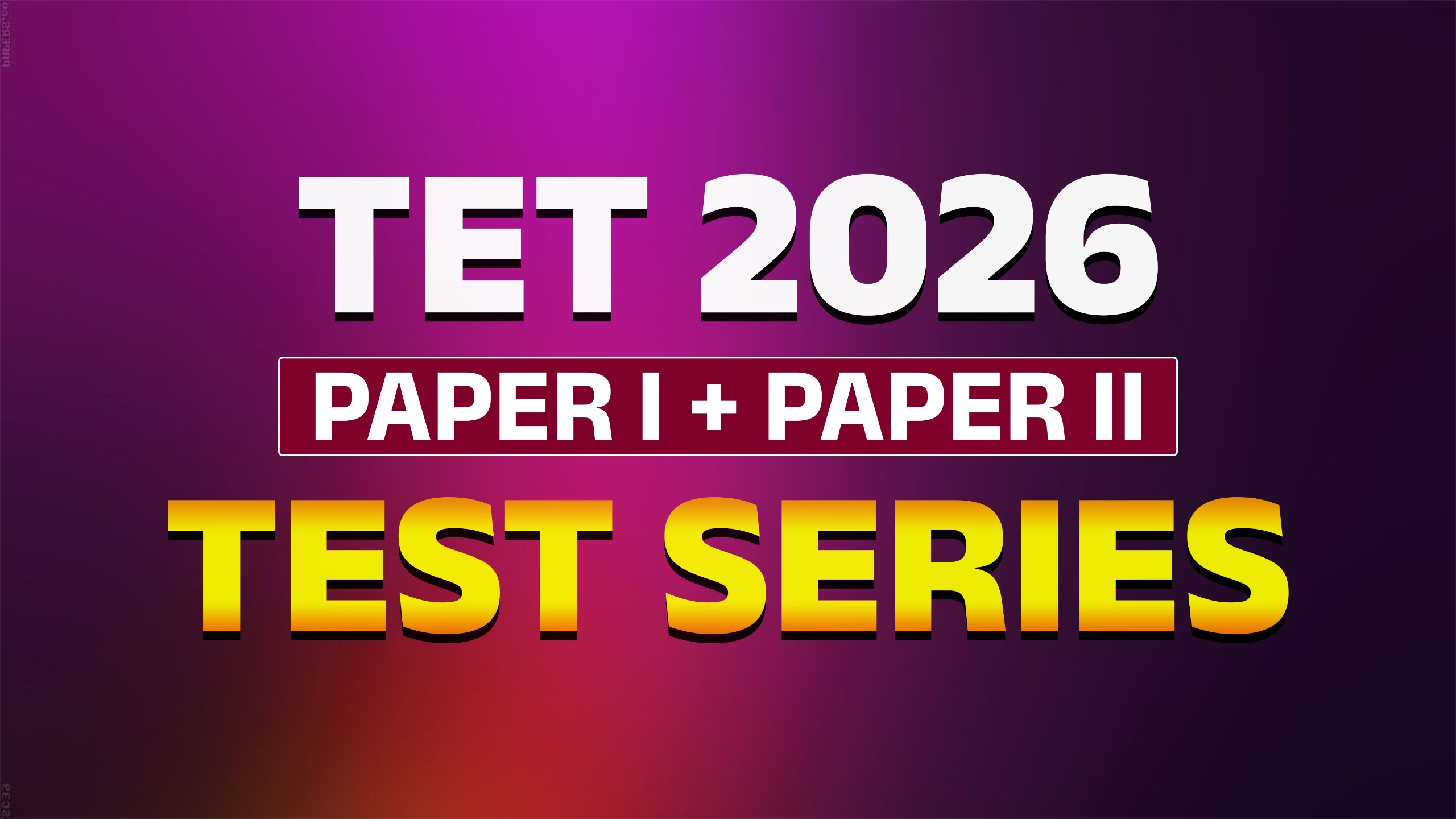 TET - 2026 | Paper 1 + Paper 2 | |Test Series