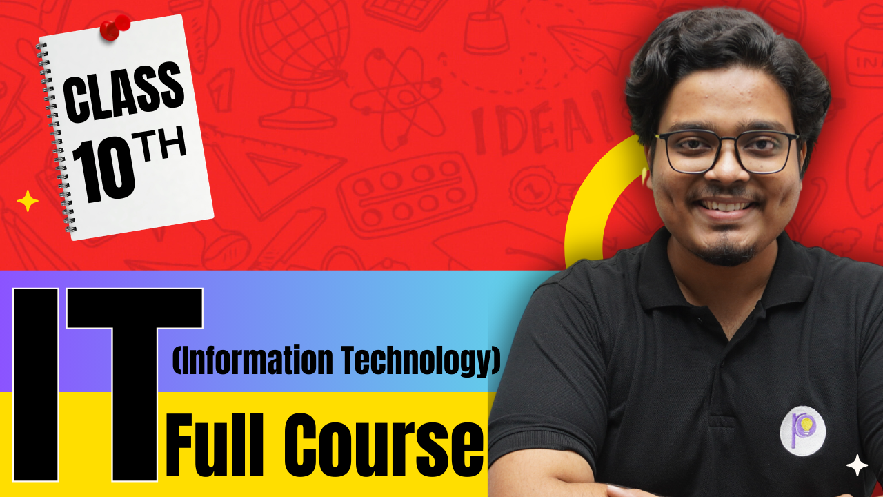 Information Technology - Class 10th