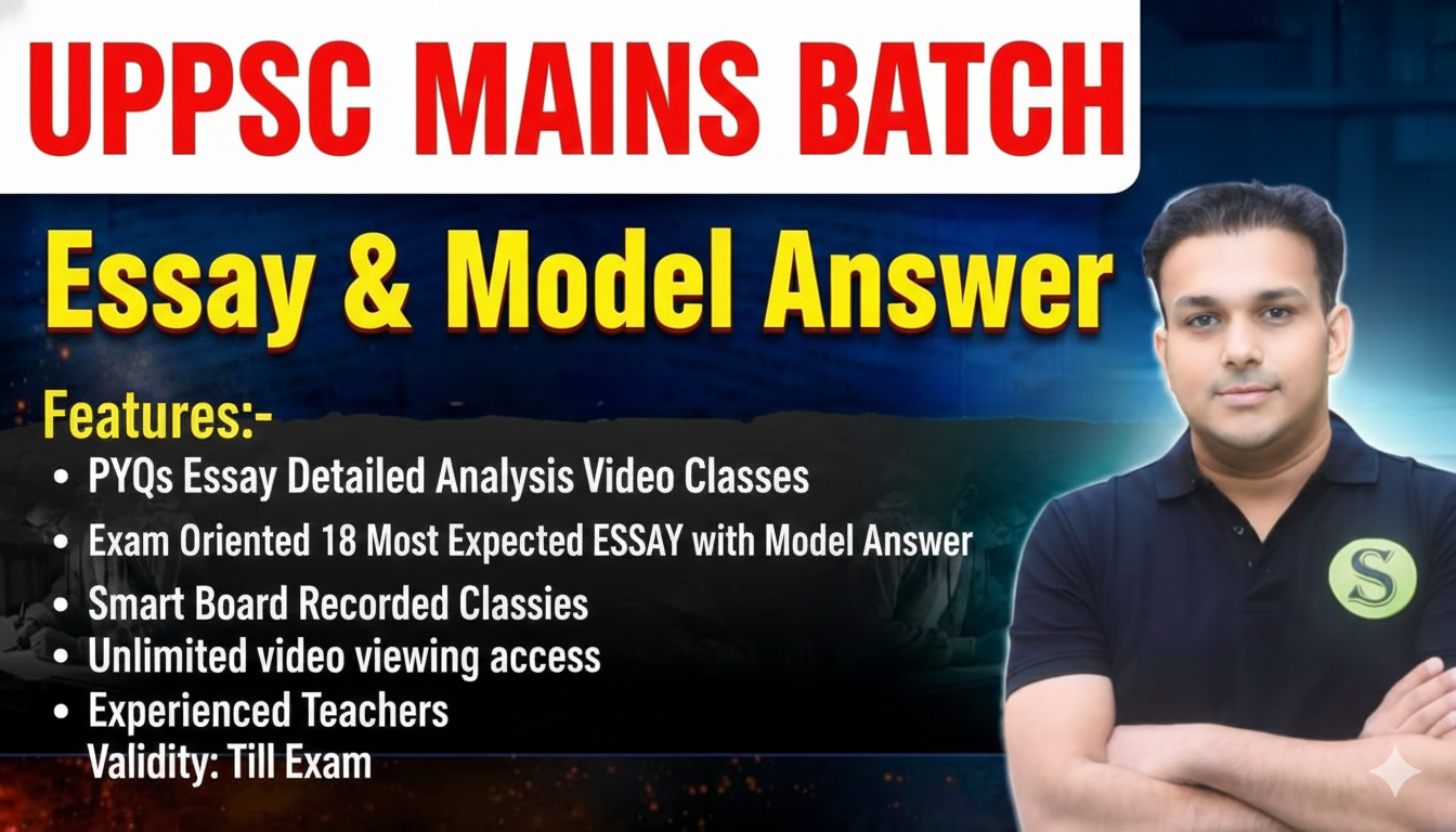 UPPSC UPPCS Mains Essay निबंध लेखन Most Expected ESSAY & Recorded Classes Batch, PDF download allowed