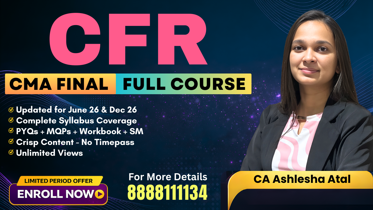 Corporate Financial Reporting | CA Ashlesha Atal | CMA Final