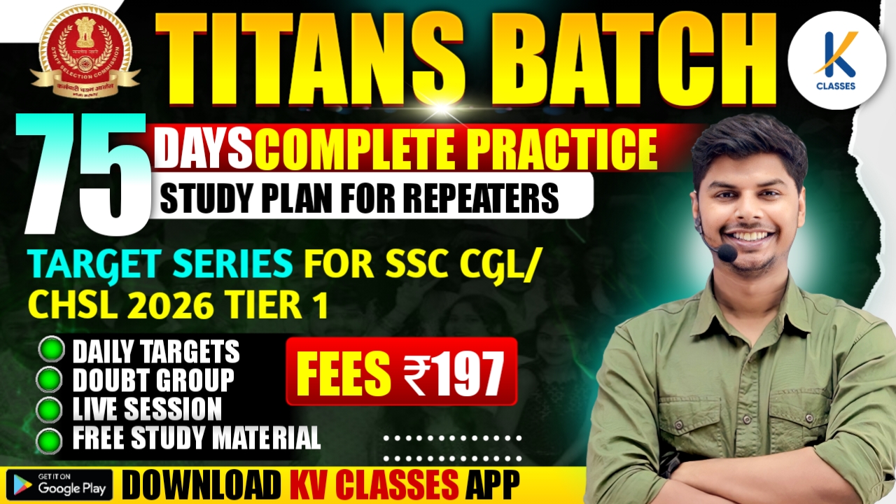 Titans Batch | 75 Days Target Series Batch for SSC CGL/CHSL 2026 Tier 1