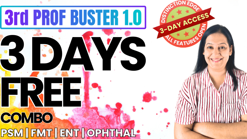 3rd Prof Buster 1.0 Combo - 3 days Trial (PSM / FMT / ENT / Ophthal)