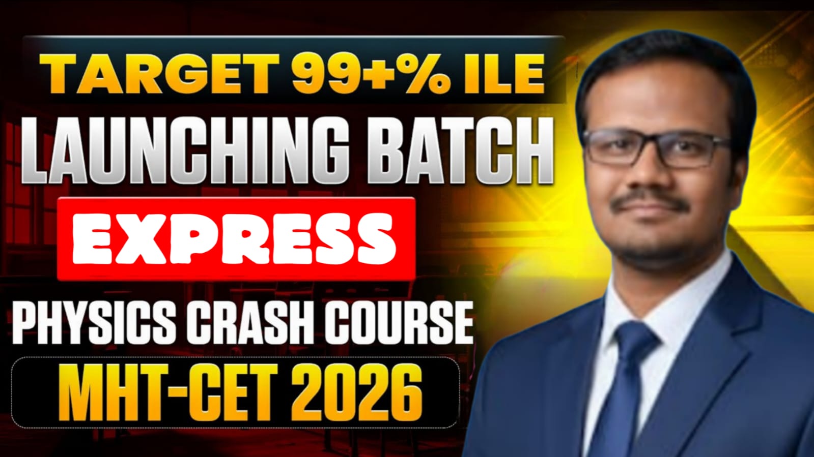 🔥 TARGET 99+ Percentile in MHT-CET 2026 Physics!