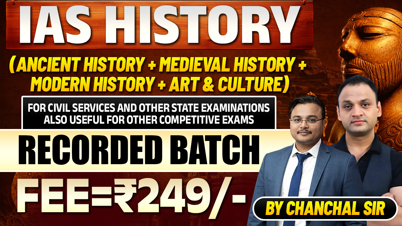 Ancient History + Medieval History + Modern History + Art & Culture ( Recorded Batch )