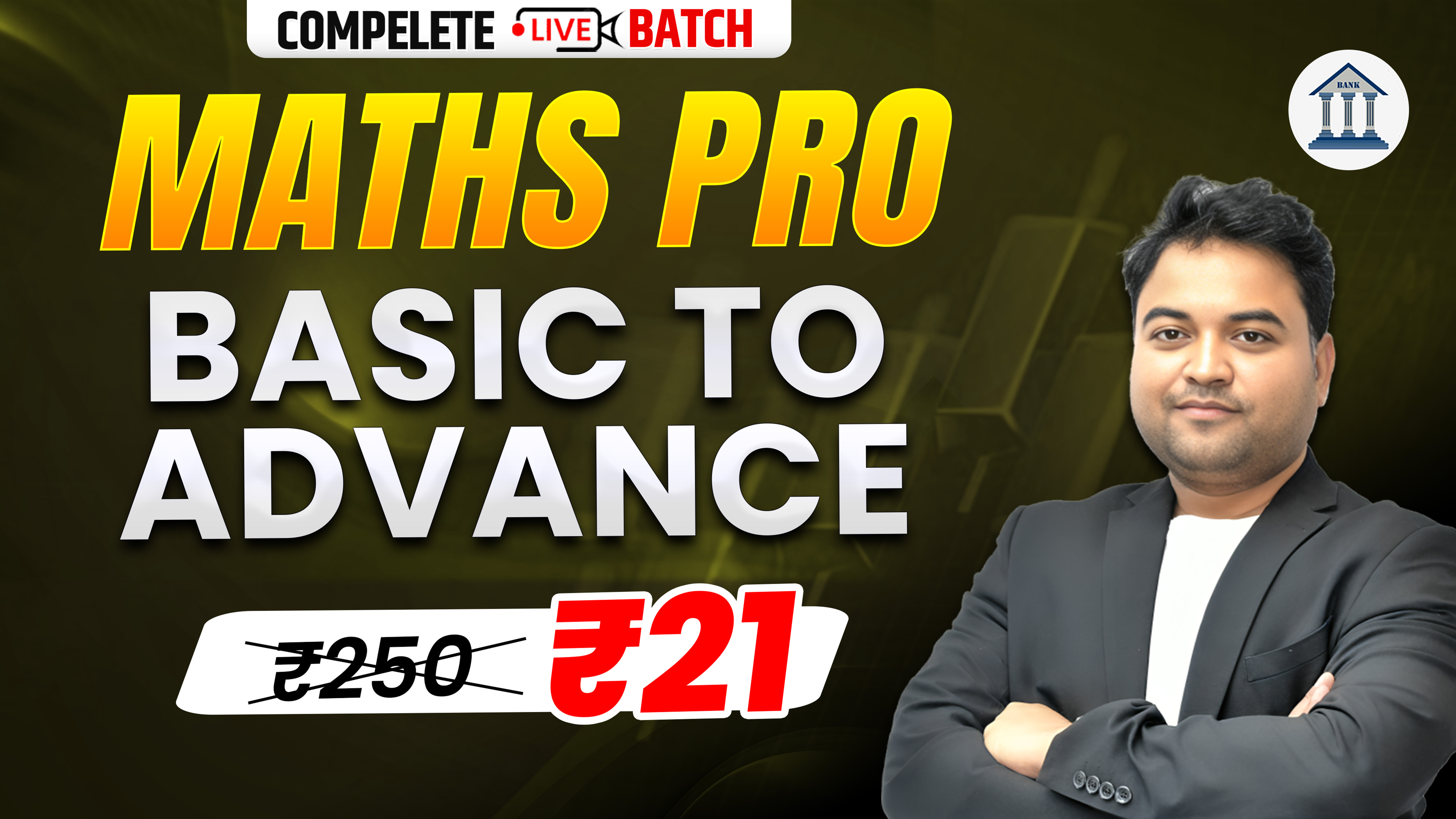 MATHS PRO BASIC TO ADVANCE Live + Vod Course