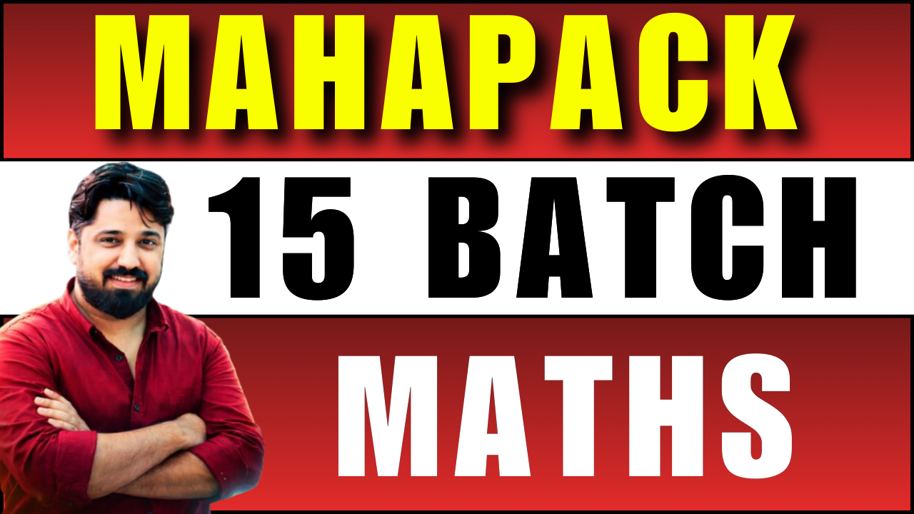 MAHAPACK 15 MATH BATCH  ALL IN ONE BATCH 12 MONTHS PASS FOR ALL COURSES