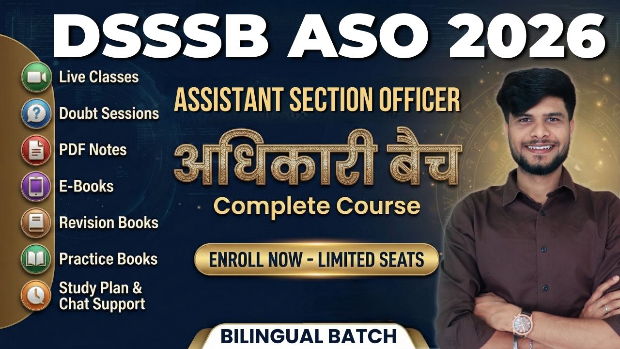 DSSSB ASO अधिकारी Batch with Test Series & eBooks