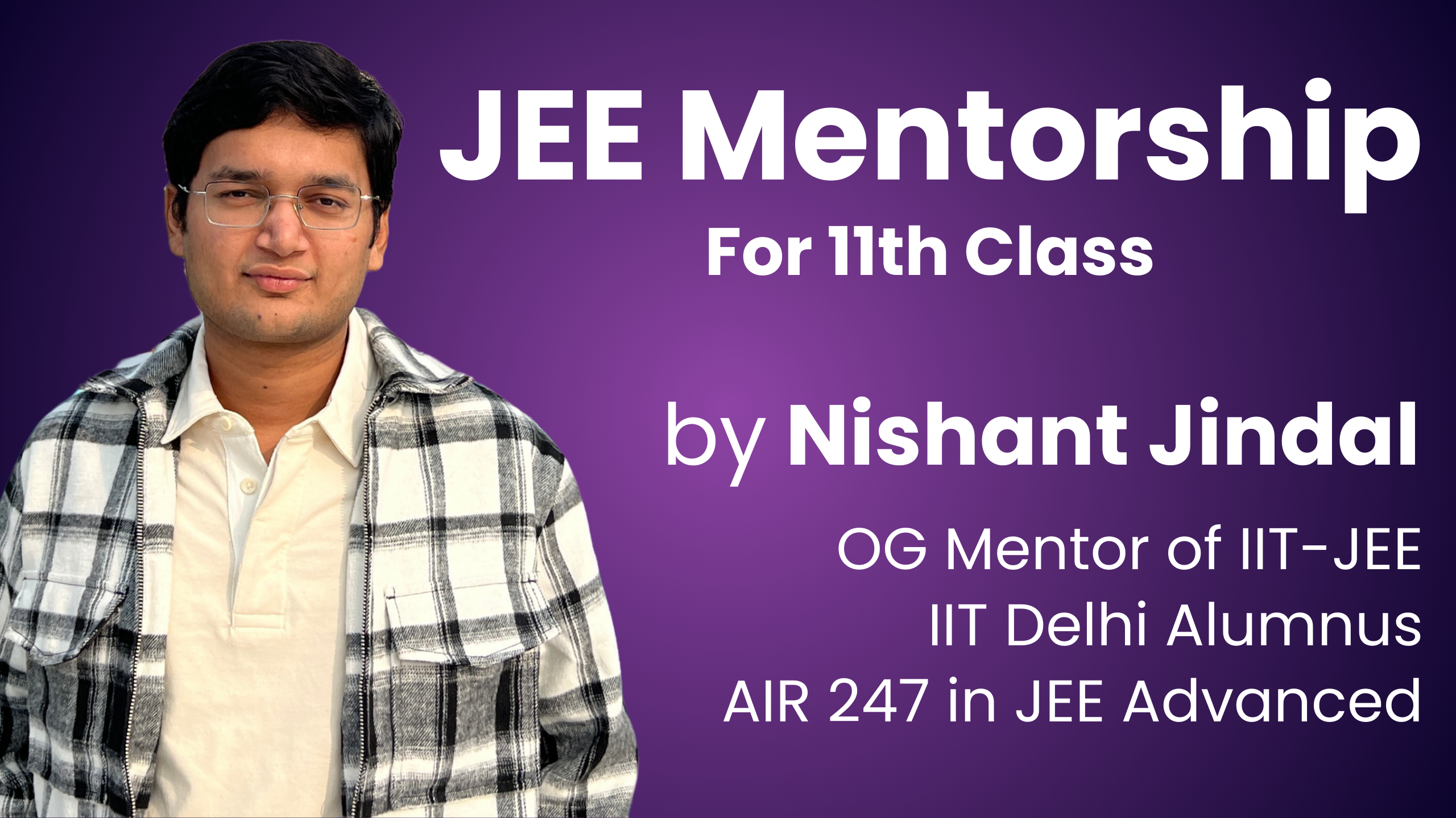 JEE Mentorship by Nishant Jindal- Class 11th