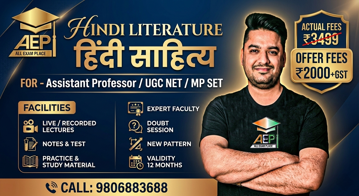 HINDI LITERATURE हिन्दी साहित्य   FOR - SET / UGC NET / ASSISTANT PROFESSOR / & Other Exams 