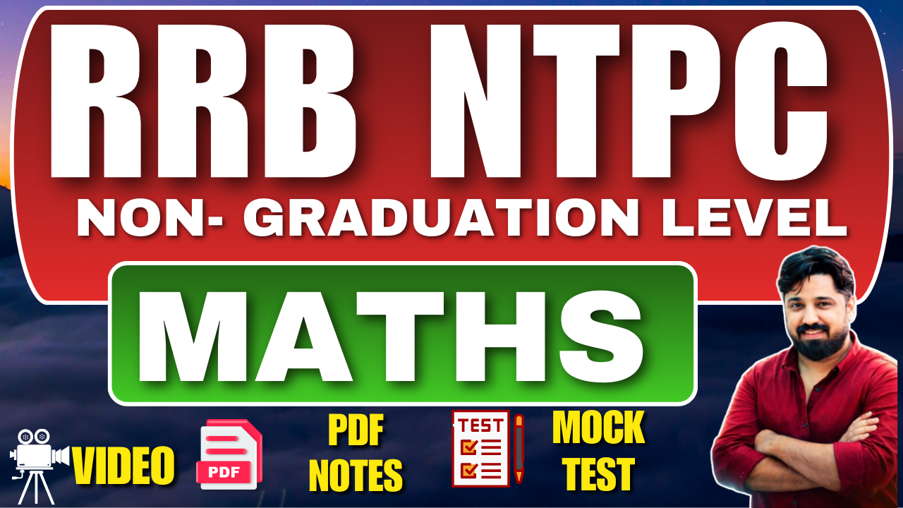   RRB NTPC NON -GRADUATE LEVEL  MATH BATCH 2025 BY AK SIR 