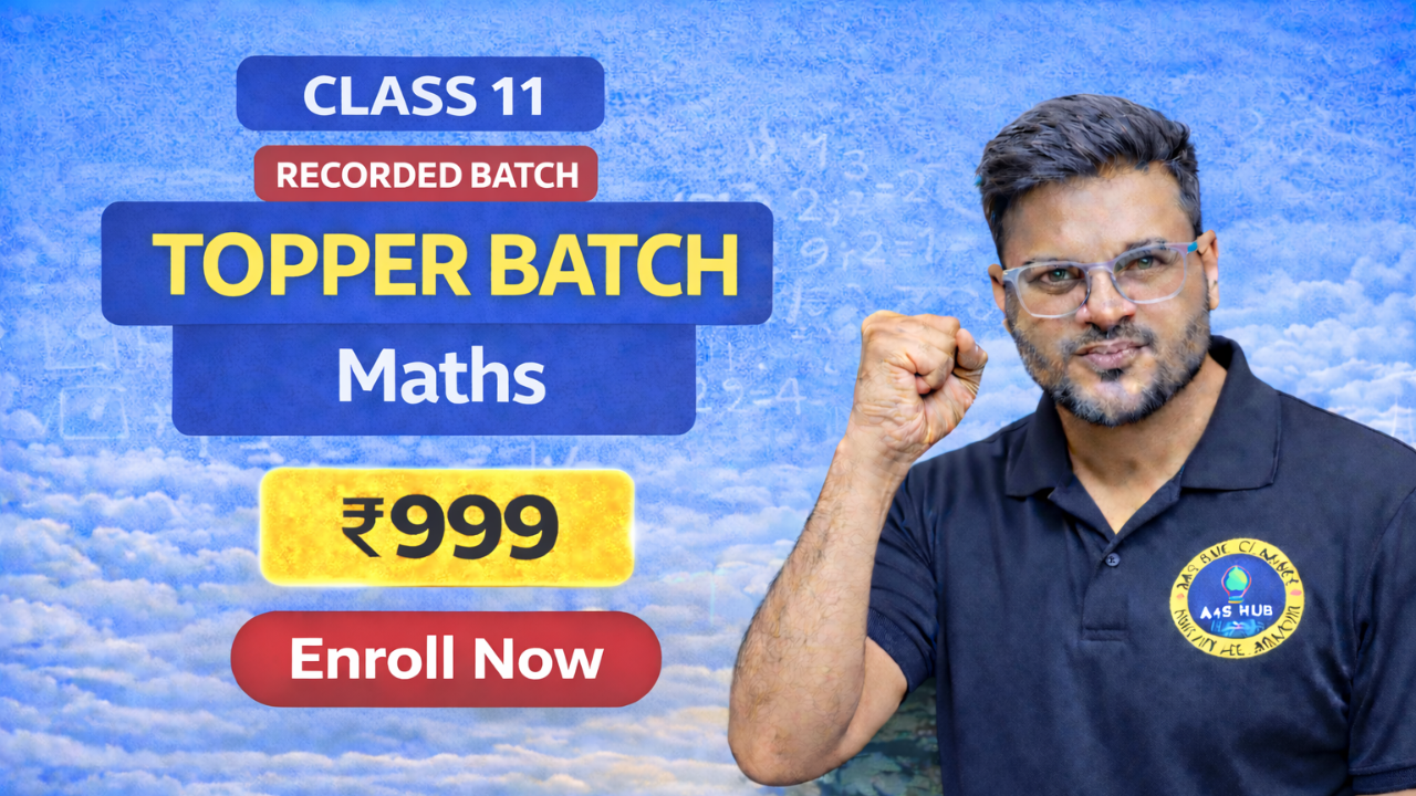 Class 11 Maths Topper Batch (Session 2026-27)Start Date -1st April