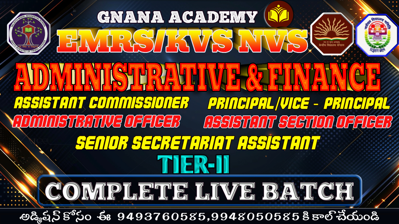 EMRS/KVS NVS TIER-II ADMINISTRATIVE & FINANCE COMPLETE LIVE BATCH for [ S.S.A/ASO/AO/AC/PRINCIPAL &VICE-PRINCIPAL]