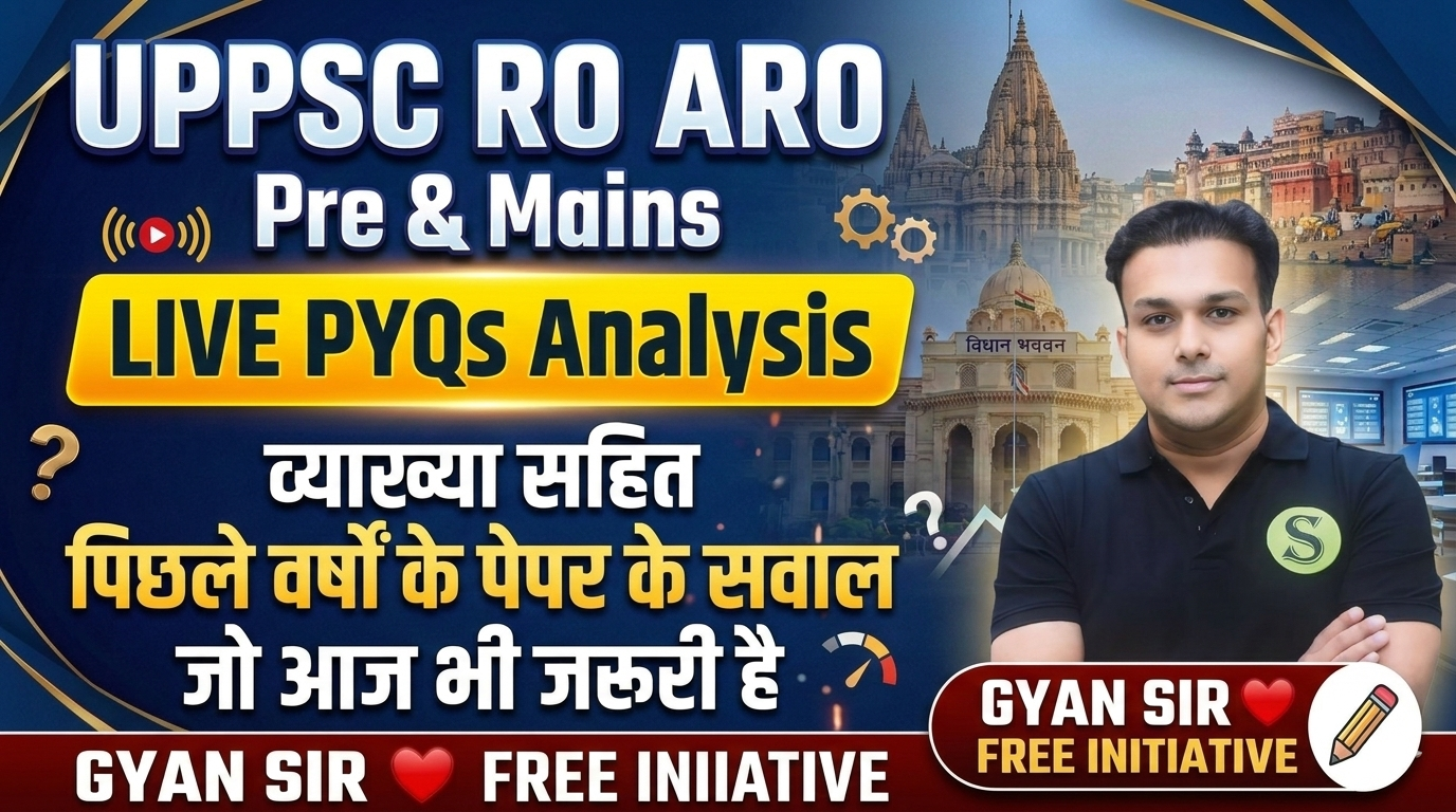 UPPSC RO ARO Pre & Mains PYQs Analysis FREE Series