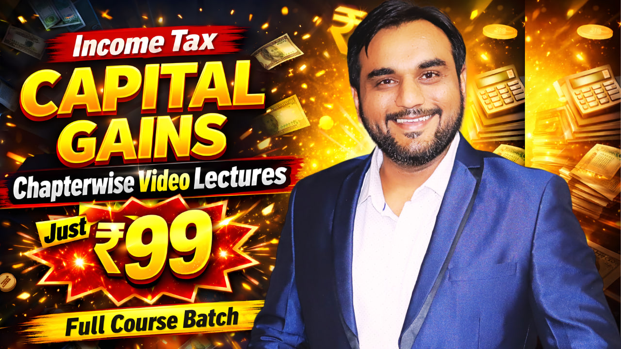 Capital Gains - Full Course Lectures