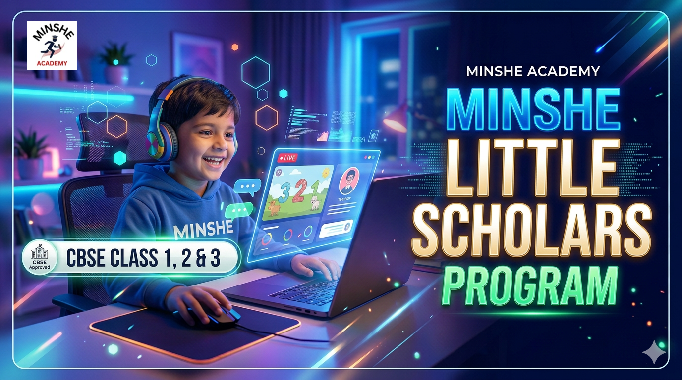 🎓MINSHE Little Scholars Program CBSE - Class 1 , 2 & 3 ⭐ 7 Days Trial Classes @ Rs.101/-