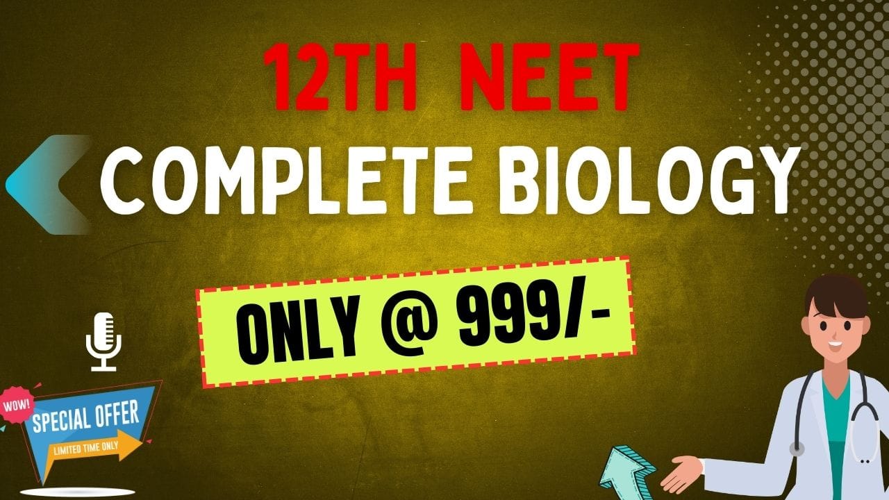 NEET 2026 - 12th Complete Biology Live + Recorded Batch