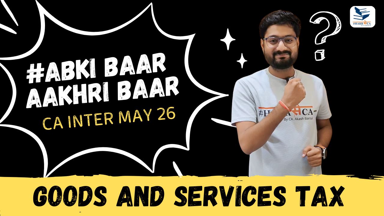 Abki Baar, Aakhri Baar | GST | Fast Track | Validity till 01st May, 2026