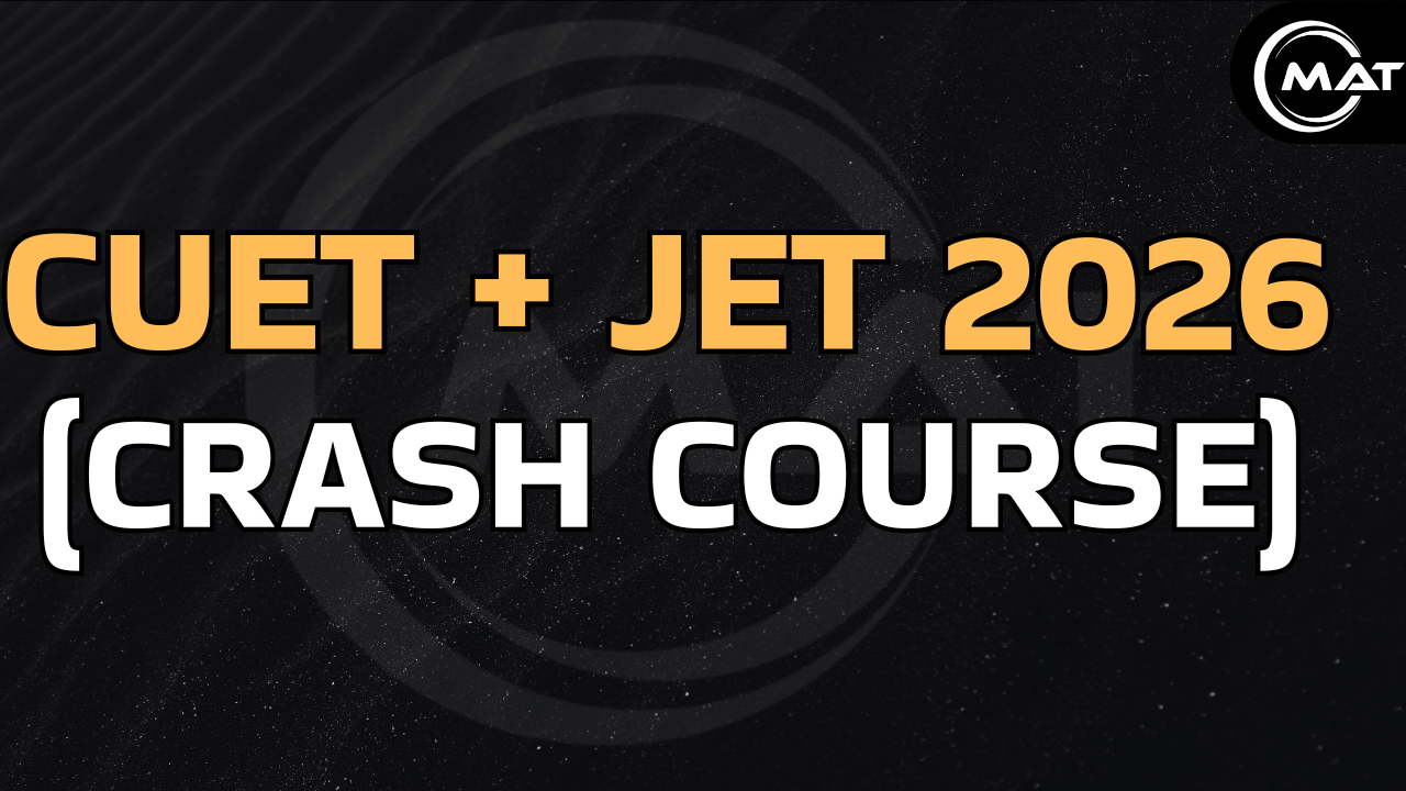 CUET + JET 2026 (CRASH COURSE)