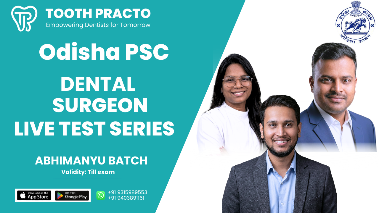 ODISHA PSC Dental Surgeon Test Series (ABHIMANYU BATCH)