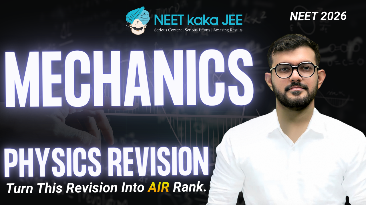 Mechanics Revision  by AJ Sir
