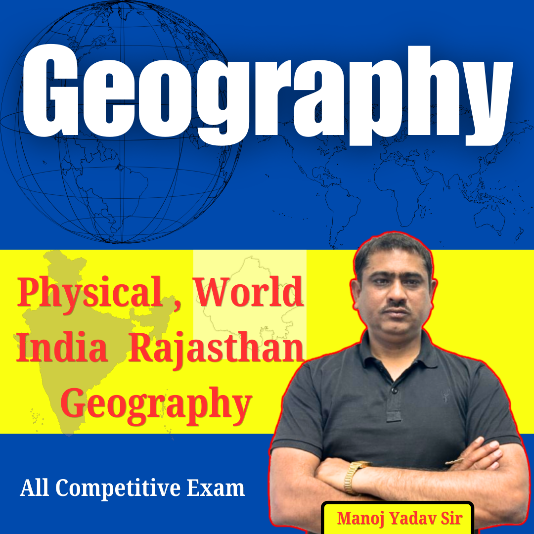 Physical , World  India  Rajasthan Geography By Manoj Yadav Sir