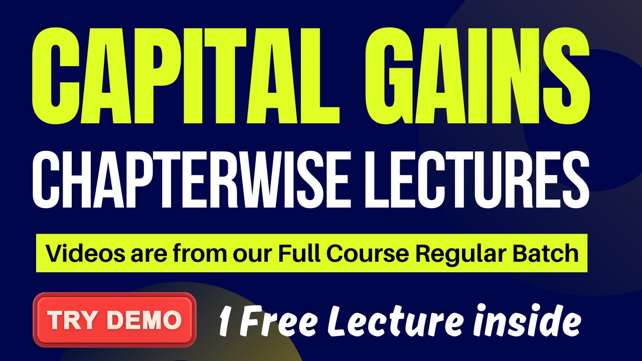 Capital Gains - Full Course Lectures
