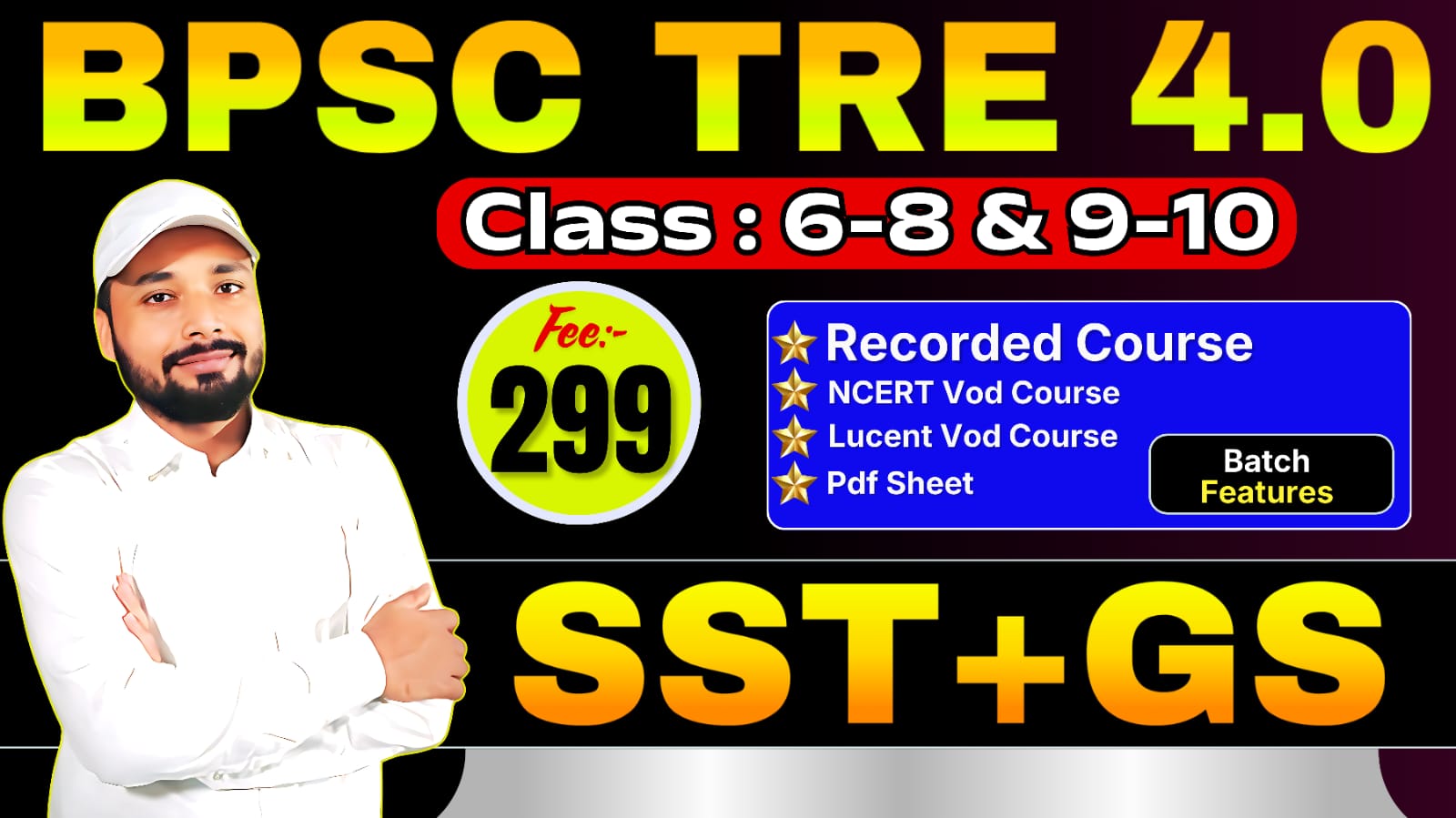 BPSC TRE 4.0 Selection Batch | Class 6-8 & 9-10 || SST+GS Recorded + NCERT VOD Classes || Fee:- 299/- || BP-5