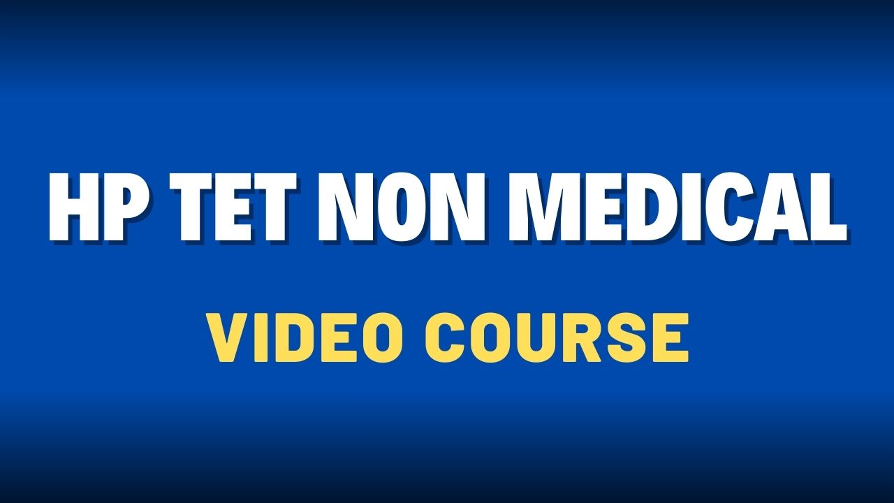 HP TET NON MEDICAL VIDEO COURSE✅