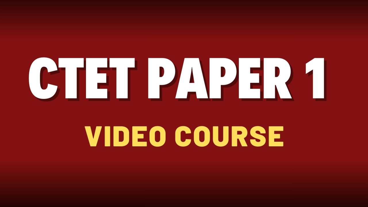 CTET PAPER 1 (VIDEO COURSE✅)