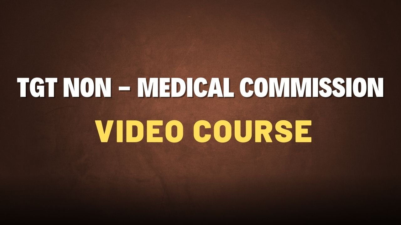 TGT NON - MED COMMISSION VIDEO COURSE✅