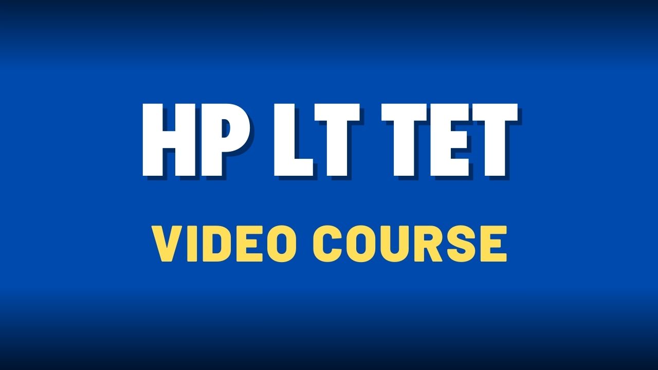 HP L.T TET VIDEO COURSE✅